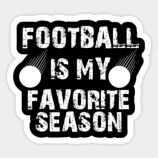 Football is my favourite season Sticker